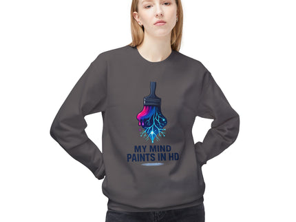 'My Mind Paints in HD' Dripping Paintbrush Design Sweatshirt