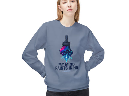 'My Mind Paints in HD' Dripping Paintbrush Design Sweatshirt