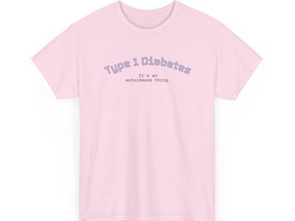 T-Shirt Type 1 Diabetes Awareness Shirt 'It's an autoimmune thing'