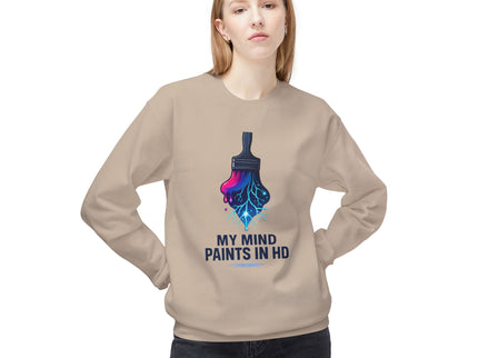'My Mind Paints in HD' Dripping Paintbrush Design Sweatshirt