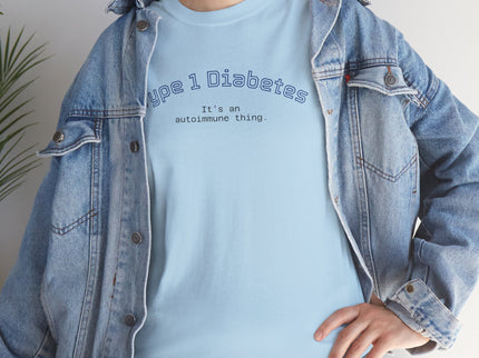 T-Shirt Type 1 Diabetes Awareness Shirt 'It's an autoimmune thing'