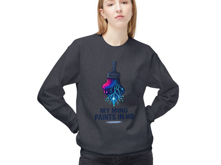 'My Mind Paints in HD' Dripping Paintbrush Design Sweatshirt