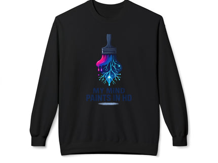 'My Mind Paints in HD' Dripping Paintbrush Design Sweatshirt