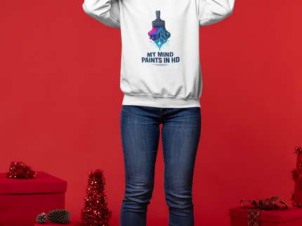 'My Mind Paints in HD' Dripping Paintbrush Design Sweatshirt
