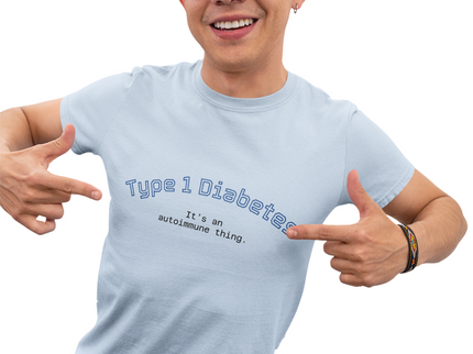 T-Shirt Type 1 Diabetes Awareness Shirt 'It's an autoimmune thing'