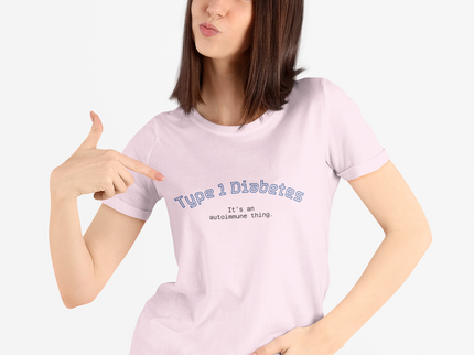 T-Shirt Type 1 Diabetes Awareness Shirt 'It's an autoimmune thing'