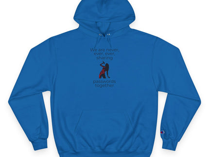 Never Ever Share Your Password - Cybersecurity Awareness Hoodie