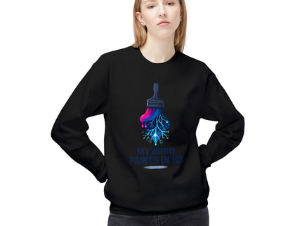 'My Mind Paints in HD' Dripping Paintbrush Design Sweatshirt