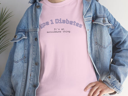 T-Shirt Type 1 Diabetes Awareness Shirt 'It's an autoimmune thing'